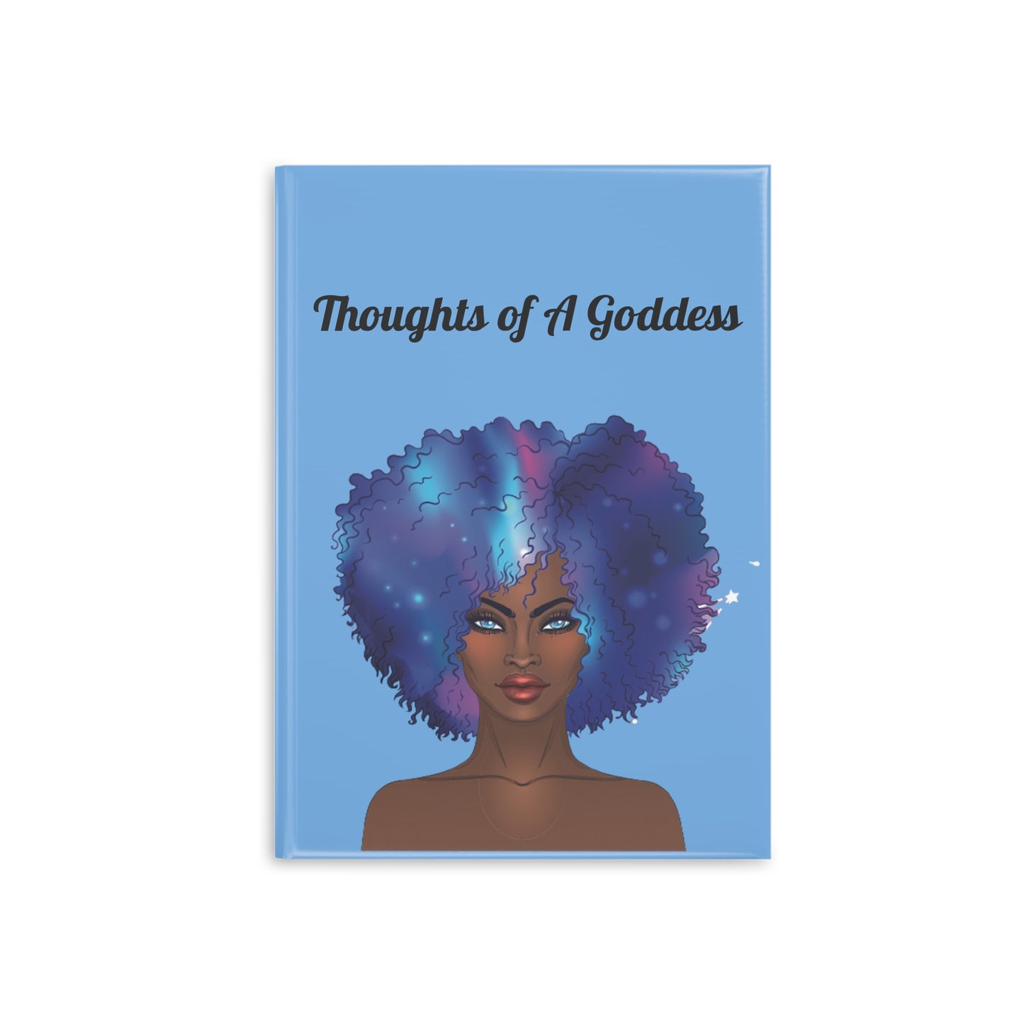 Thoughts of A Goddess Hardcover Notebook - Inspirational Journal with Puffy Cover for Creative Writing and Self-Reflection