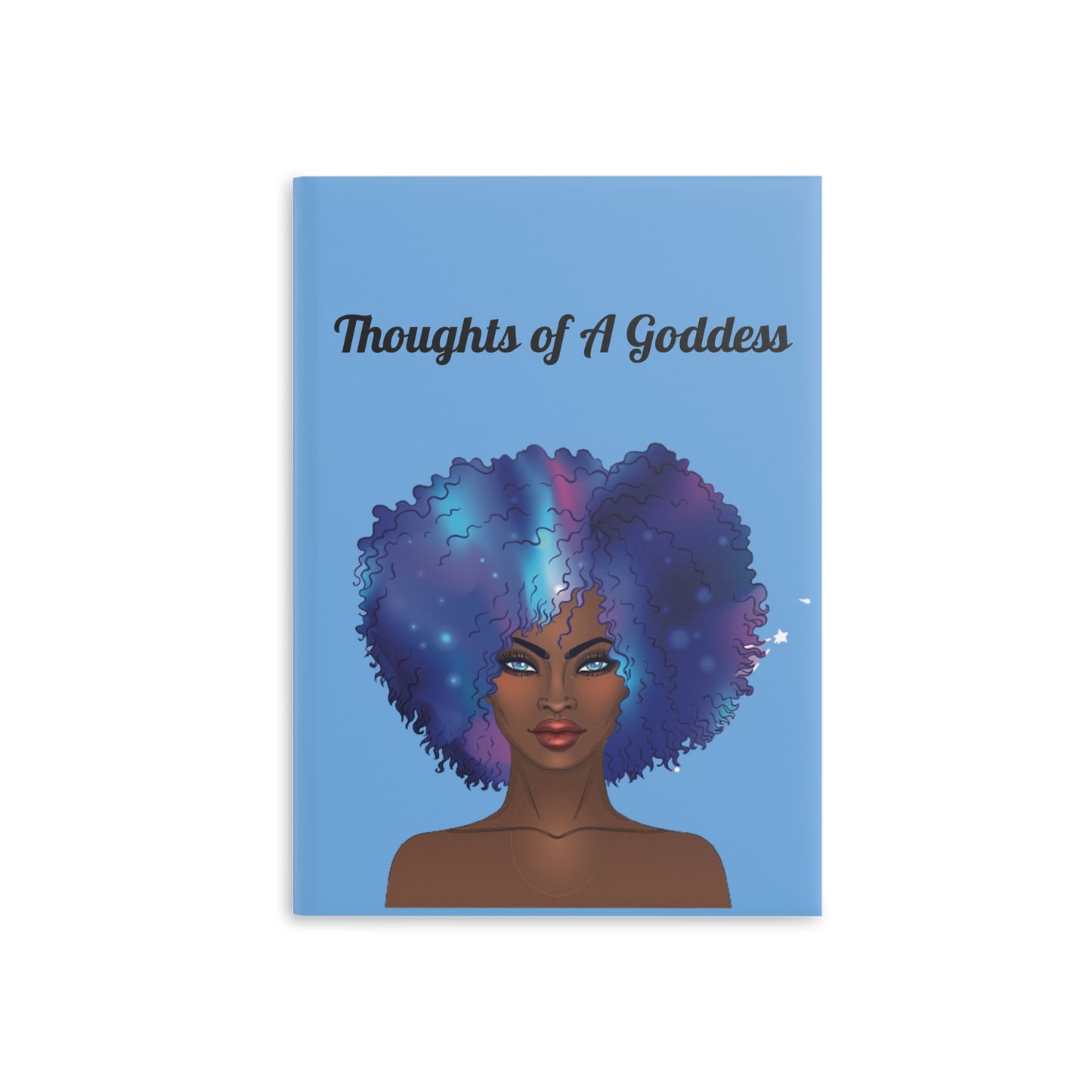 Thoughts of A Goddess Hardcover Notebook - Inspirational Journal with Puffy Cover for Creative Writing and Self-Reflection