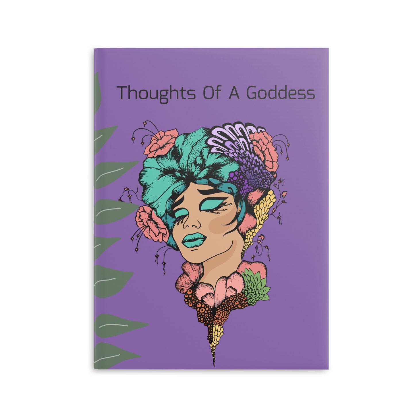 Thoughts of A Goddess Journal Hardcover Notebook