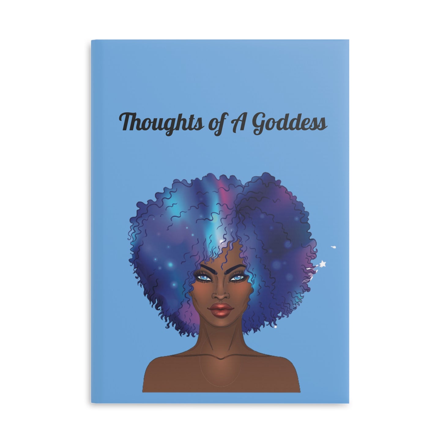 Thoughts of A Goddess Hardcover Notebook - Inspirational Journal with Puffy Cover for Creative Writing and Self-Reflection
