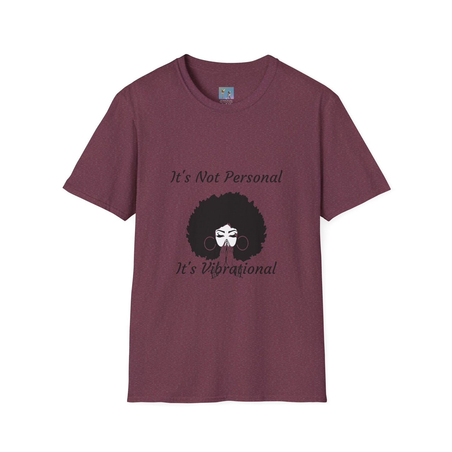 Goddess Faith T-Shirt - "It's Not Personal, It's Vibrational" Inspirational Tee