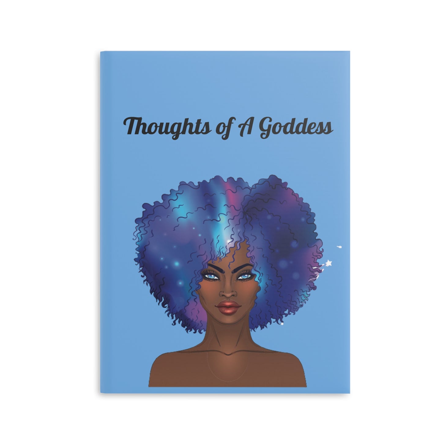 Thoughts of A Goddess Hardcover Notebook - Inspirational Journal with Puffy Cover for Creative Writing and Self-Reflection