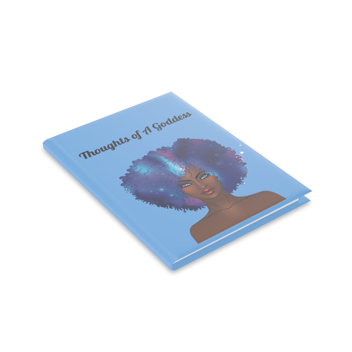 Thoughts of A Goddess Hardcover Notebook - Inspirational Journal with Puffy Cover for Creative Writing and Self-Reflection