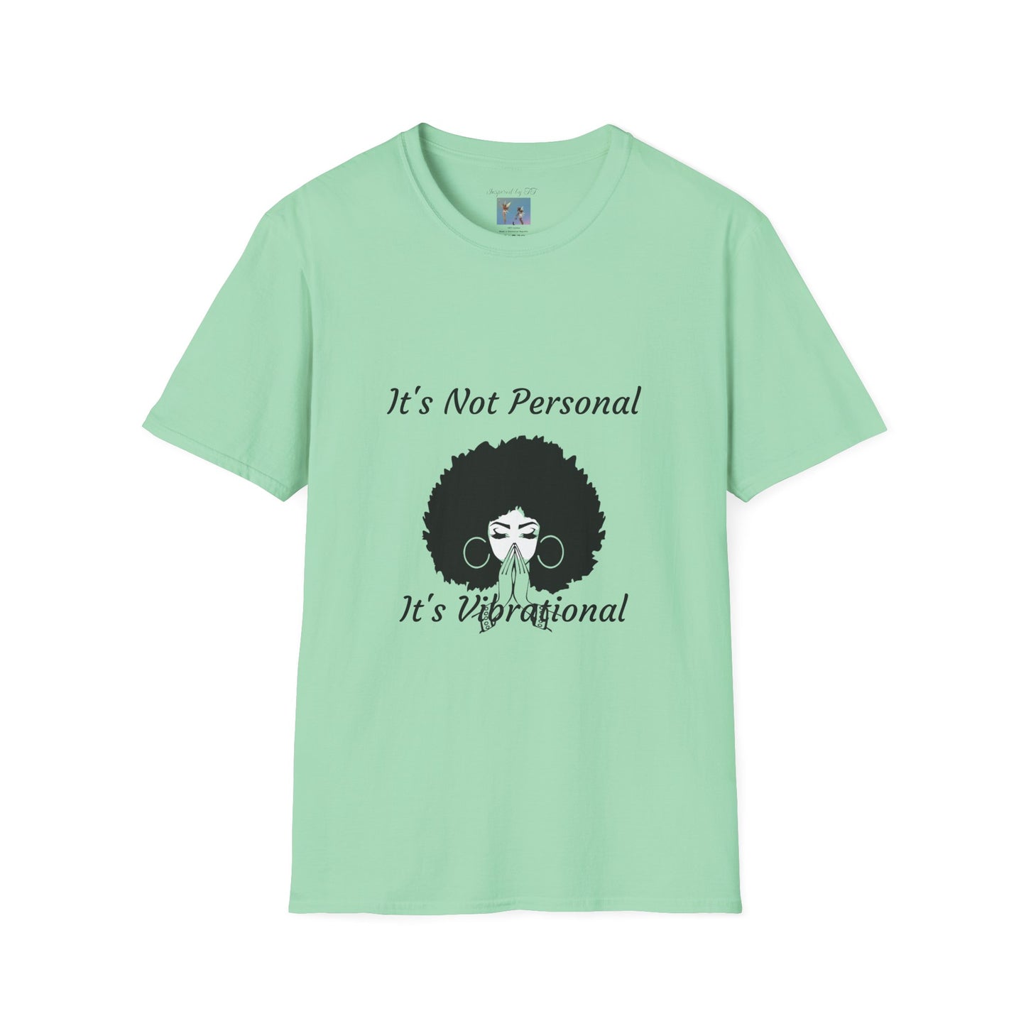Goddess Faith T-Shirt - "It's Not Personal, It's Vibrational" Inspirational Tee