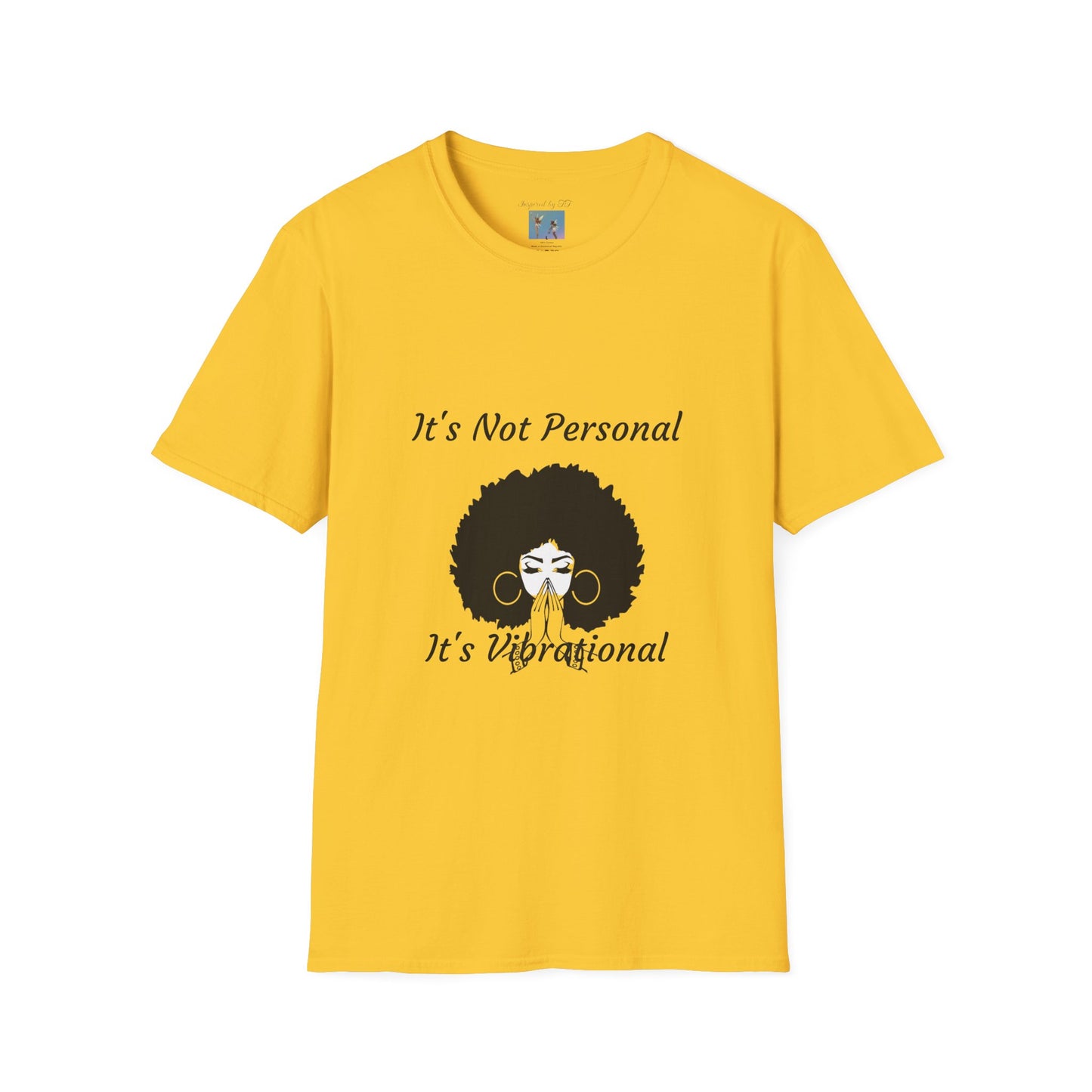 Goddess Faith T-Shirt - "It's Not Personal, It's Vibrational" Inspirational Tee