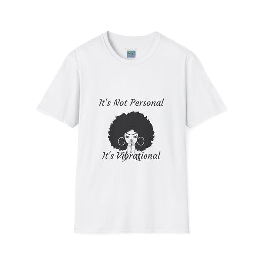 Goddess Faith T-Shirt - "It's Not Personal, It's Vibrational" Inspirational Tee