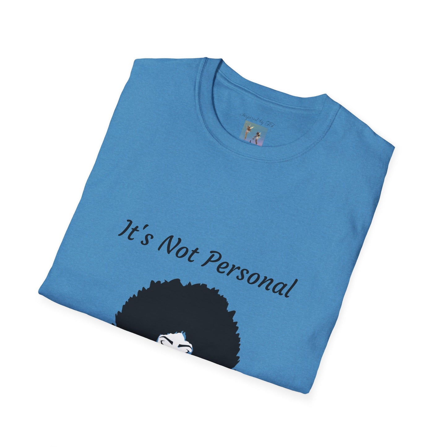 Goddess Faith T-Shirt - "It's Not Personal, It's Vibrational" Inspirational Tee