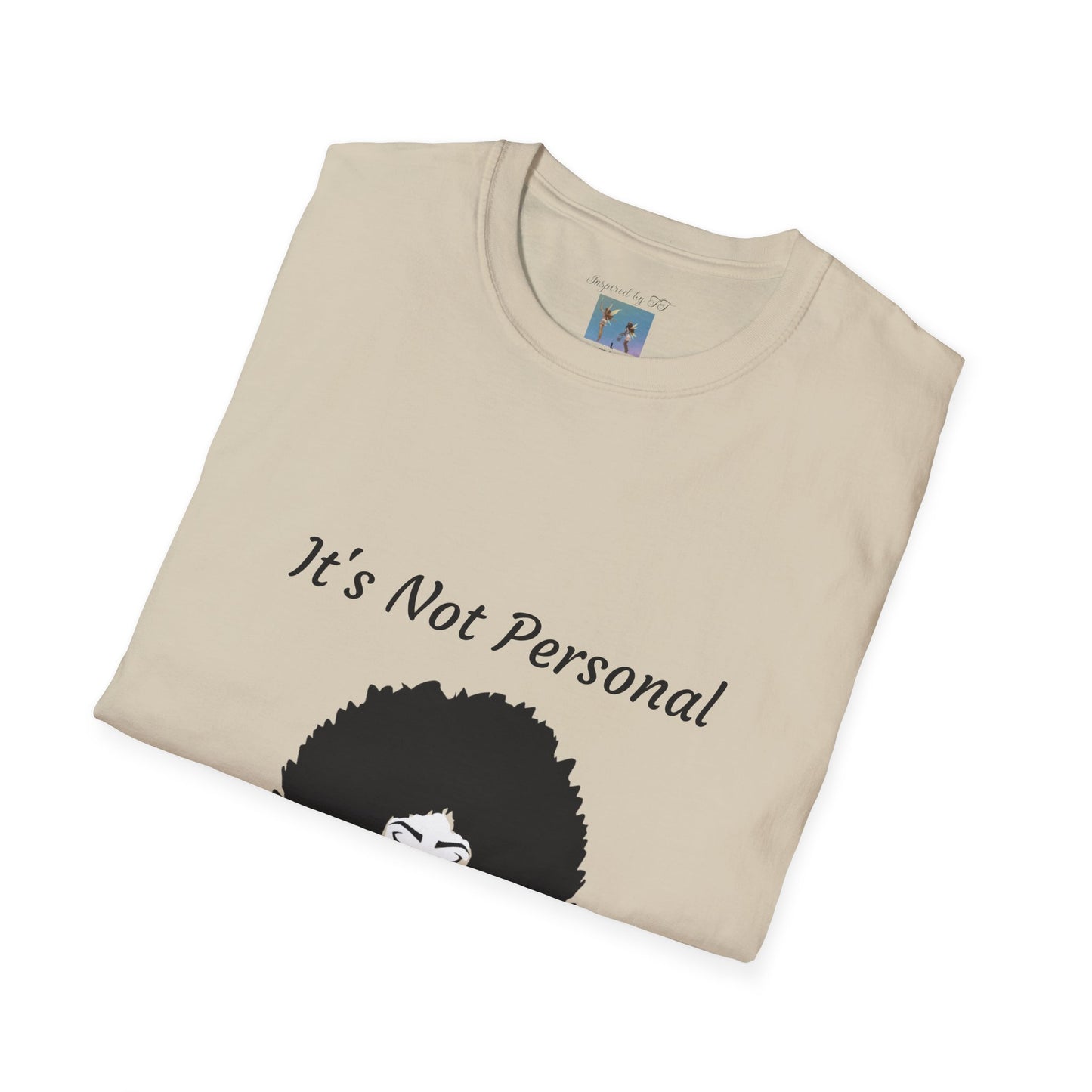 Goddess Faith T-Shirt - "It's Not Personal, It's Vibrational" Inspirational Tee