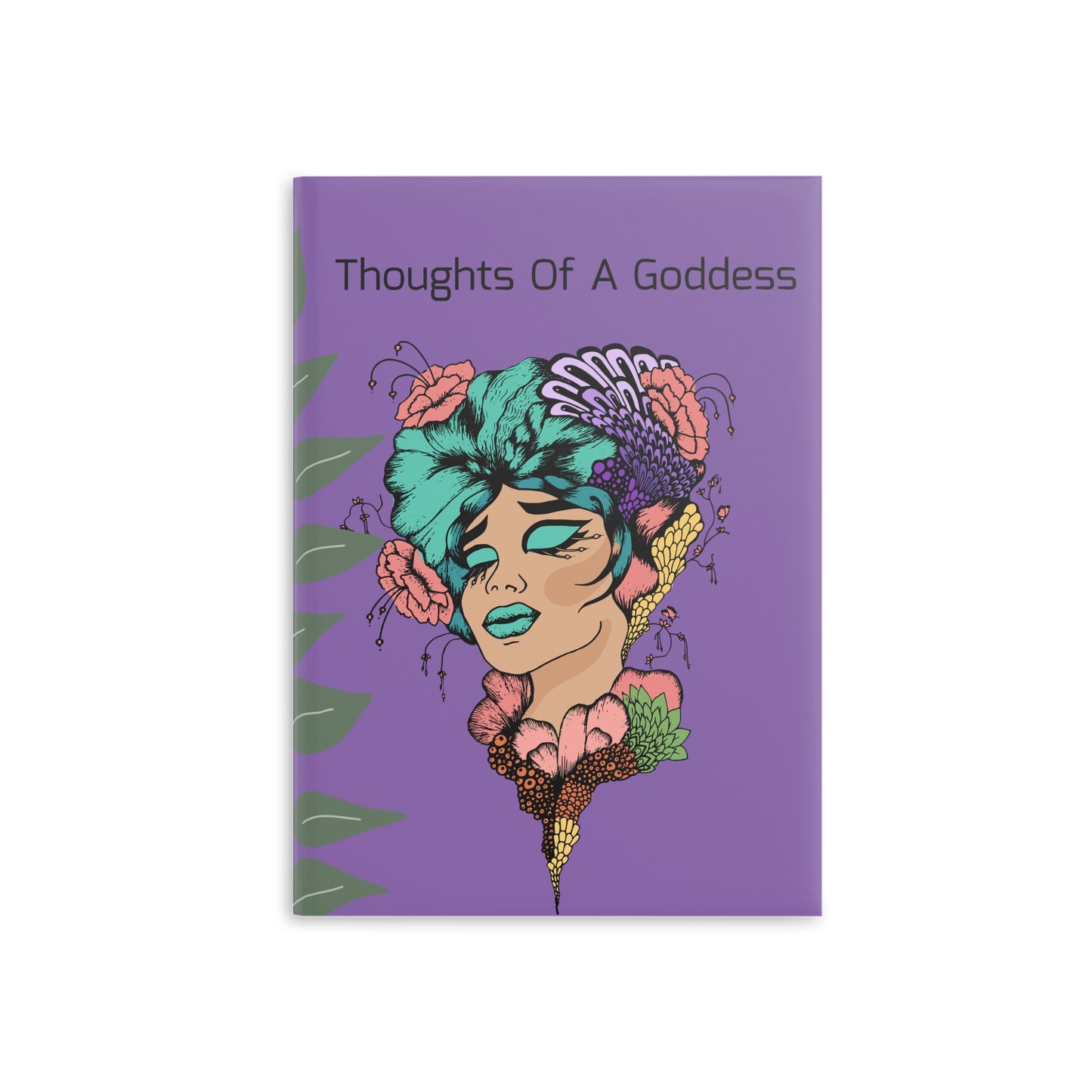 Thoughts of A Goddess Journal Hardcover Notebook