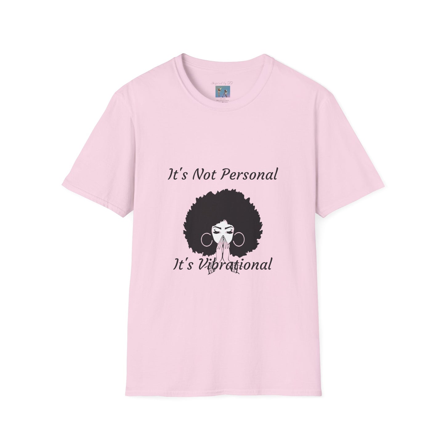 Goddess Faith T-Shirt - "It's Not Personal, It's Vibrational" Inspirational Tee